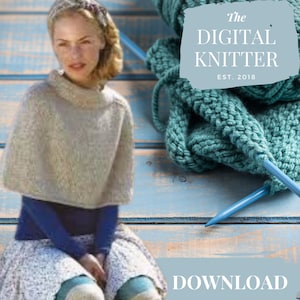 May include: A woman wearing a light gray knitted poncho sits on a blue wooden surface. A ball of teal yarn and knitting needles are in the background. The text 'the DIGITAL KNITTER EST. 2018' is on a blue background.