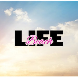May include: The word "LIFE" in bold black letters with "Beach" in pink script, set against a backdrop of a cloudy sky. The sky transitions from a warm, golden hue at the bottom to a bright blue at the top.