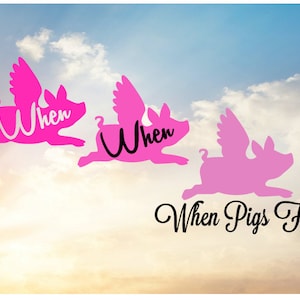 When Pigs Fly SVG File for Cutting Machine