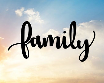 Family SVG, Wall Art, Decal (Digital Download)