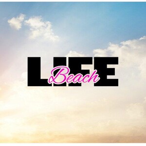 May include: The words "LIFE Beach" are displayed in black and pink against a backdrop of a cloudy sky. The word "LIFE" is in bold, block letters, while "Beach" is in a cursive font.
