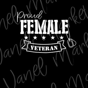 Proud Female Veteran window decal cling military