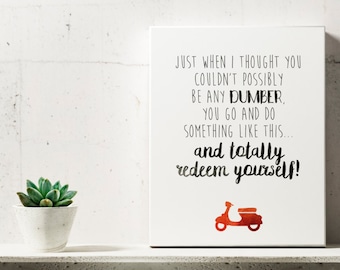 Harry Dunne Dumb and Dumber Digital Art Print, Instant Download, Dumb and Dumber Movie Quote, Jeff Daniels, Wall Art, Quote Print, Art Quote
