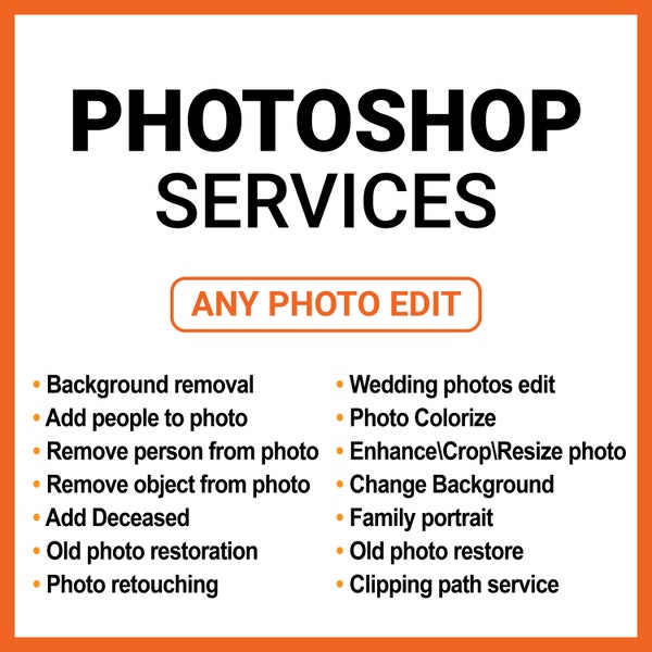 Photoshop service, Wedding photo editing services, Remove people or objects from photos, Old photo restoration, and photo Colorizes services