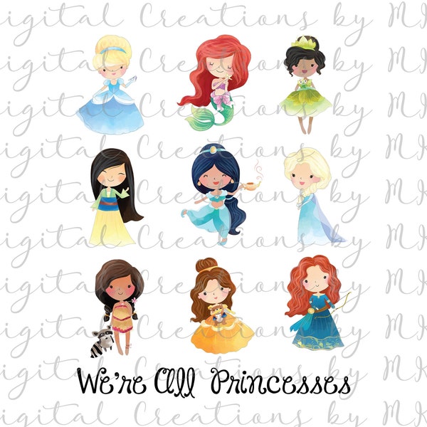 We Are All Princesses PNG 300 dpi File Sublimation