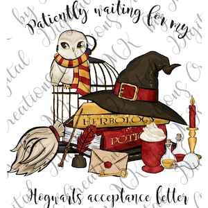 May include: Illustration featuring a snowy owl in a cage, a witch's hat, books, a broom, and potion bottles. The text reads "Patiently waiting for my Hogwarts acceptance letter."