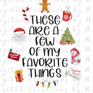 Puede incluir: Un gráfico navideño con el texto "These are a few of my favorite things" rodeado de varios iconos navideños, incluyendo un hombre de jengibre, un bastón de caramelo, un muñeco de nieve, un árbol de Navidad, una taza de chocolate caliente, una caja de regalo, un libro titulado "Christmas Movies" y una nota musical con el texto "Christmas Music".