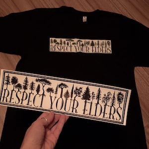 Respect Your Elders T-Shirt  & Bumpersticker