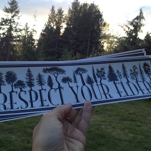Respect Your Elders BUMPER STICKER