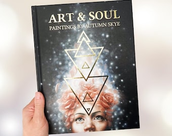 ART & SOUL ~ Paintings by Autumn Skye HARDCOVER Coffee Table Book
