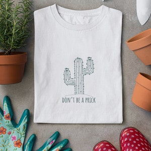 Don’t Be A Prick Tee