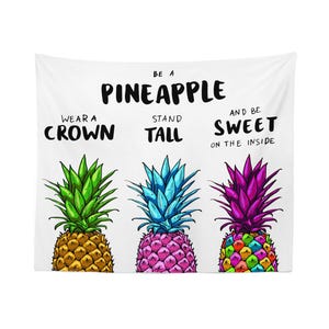 Be a Pineapple Wall Tapestry — Motivational Quote Art