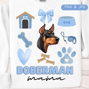 Doberman Shirt, Doberman sweatshirt, Doberman Mom shirt, Doberman PNG, Doberman mom sweatshirt, Doberman Sweatshirt