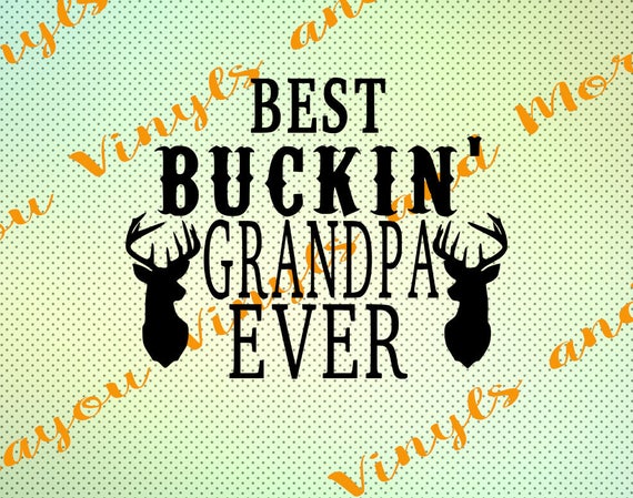 Download Best buckin grandpa Best grandpa svg Svg for silhouette | Etsy
