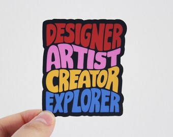 Designer, Artist, Creator, Explorer Hand Lettered Sticker