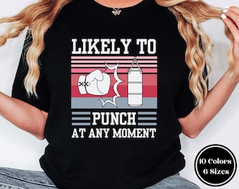 Funny Boxing Shirt, Boxing Gift for Boxer, sarcastic Boxing T Shirt, Punching Bag Workout Shirt, Box Fighter Tshirt, Sparring Gym Shirt