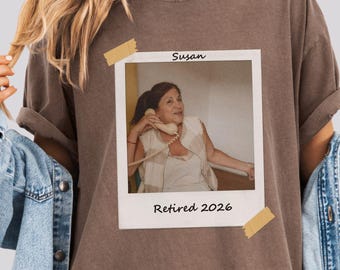 Comfort Colors Custom Photo Retired Shirt, Personalized Photo Retirement Shirt, Vintage Picture Retire Shirt, Retiree Gift Tee for Him Her