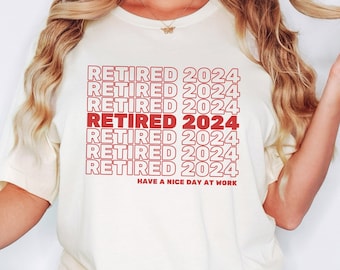 Funny Retired Shirt with Year, trendy Retirement Shirt for Women, pun Retirement Gift for Coworker, sarcastic Gift Retiring in 2024 Crewneck