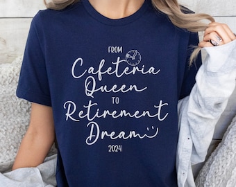 Retired Lunch Lady Shirt, Cafeteria Queen Retirement Shirt, cute Retired 2026 Shirt, School Cafeteria Worker Retirement Gifts for Coworker