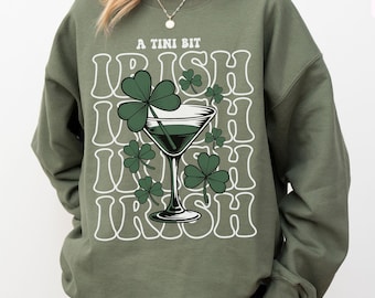 A Tini Bit Irish Sweatshirt, Espresso Martini theme Shamrock Sweater for Women, funny St Patricks Day Outfit, Saint Patrick's Days Crewneck