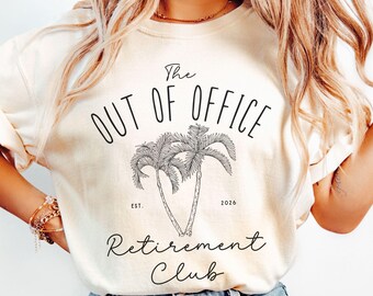 Comfort Colors Funny Retire Shirt, Beach Retirement Club Tee Gift for Retiring Person, Retiring Gifts Women, Out of Office Retired T-Shirt