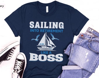 Personalized Sailing into Retirement Shirt for Men with Name and Year, Custom Retirement Gift, Customized Nautical Retirement Party T-Shirt