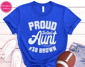 Custom Football Aunt Shirt, Aunt Game Day Shirt, Aunt Football Season T Shirt, Proud Football Aunt Tshirt Name and Number Football Aunt Gift