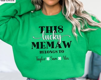 Personalized Memaw Sweatshirt with Grandkids Names, Custom Memaw St Patricks Day Sweatshirt, Customized Memaw Sweater from Grandchildren