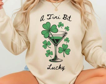 A Tini Bit Lucky Sweatshirt, Espresso Martini theme Shamrock Sweater for Women, funny St Patricks Day Outfit, Saint Patrick's Days Crewneck