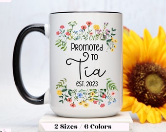 Promoted to Tía Mug, New Tía Mug, Tía Established Mug, floral Tía Coffee Mug, Custom Tía Gift for Sister, First Time Tía Est Coffee Cup