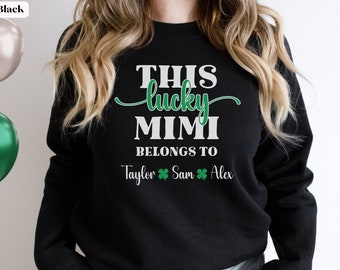 Personalized Lucky Mimi Sweatshirt with Grandkids Names, Custom Mimi St Patricks Day Sweatshirt, Customized Mimi Sweater from Grandchildren