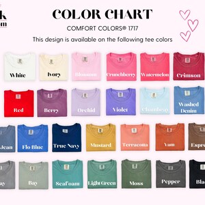 May include: A colour chart of Comfort Colors 1717 t-shirts. The chart displays a variety of colours, including white, ivory, blossom, crunchberry, watermelon, crimson, red, berry, orchid, violet, chambray, and washed denim.