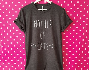 Mother Of Cats Shirt, Funny Cat Shirt, Cat Lovers Shirt, Crazy Cat Lady, Cat Owners Gift, Cat Gift, Cat Mum, Graphic Shirts, Cat Lovers Gift