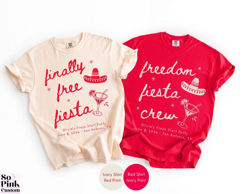 Matching Divorce Party Comfort Colors Shirts, Finally Free Fiesta  - Freedom Fiesta Crew, in a handwritten font with mexican hat, margarita cocktail, doodle stars and personalized with name and party details