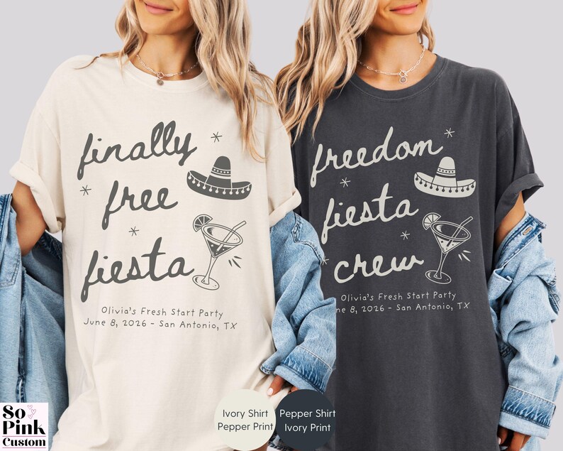 Matching Divorce Party Comfort Colors Shirts, Finally Free Fiesta  - Freedom Fiesta Crew, in a handwritten font with mexican hat, margarita cocktail, doodle stars and personalized with name and party details