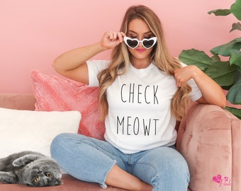 Check Meowt Shirt, cute Cat Shirt, Cat Lovers Shirt, Gift For Cat Lover, Trendy Shirt, Check Me Out Shirt, funny Graphic Tee