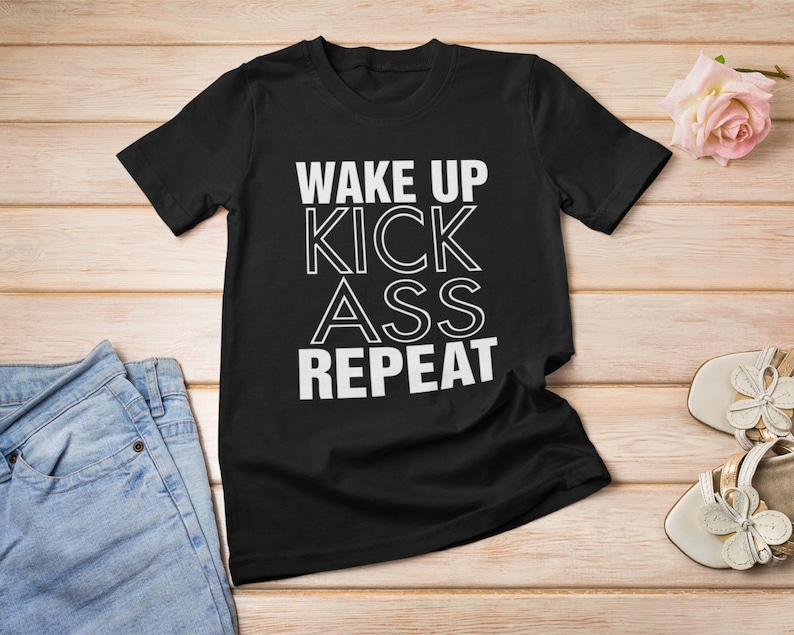 Kick Ass Shirt, Motivational Tee, Badass Shirt, Feminist Shirt, Girl Power Shirt, Be Badass, Sassy Shirt, Badass T Shirt, Feminism Tee, image 1