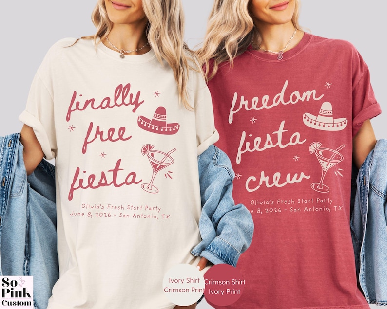 Matching Divorce Party Comfort Colors Shirts, Finally Free Fiesta  - Freedom Fiesta Crew, in a handwritten font with mexican hat, margarita cocktail, doodle stars and personalized with name and party details