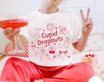 Comfort Colors Cupid Dropouts Funny Galentine Shirt, Galentine's Day Party, Galentines T-Shirt, Girls Night Out Tees, Best Friends Valentine
