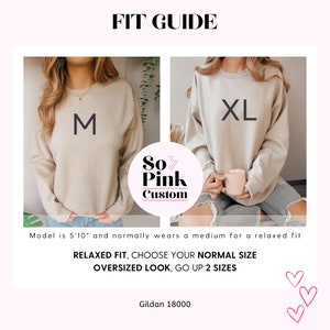 May include: Fit guide for a beige sweatshirt with the text "So Pink Custom" and the letters "M" and "XL" printed on the front. The model is wearing a size medium and a size extra large.