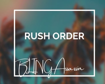 Rush Order