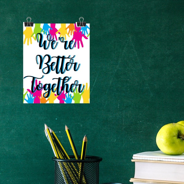 We're Better Together - Rainbow Hands Poster - Digital Print for Classroom, Office or Kid's Bedroom