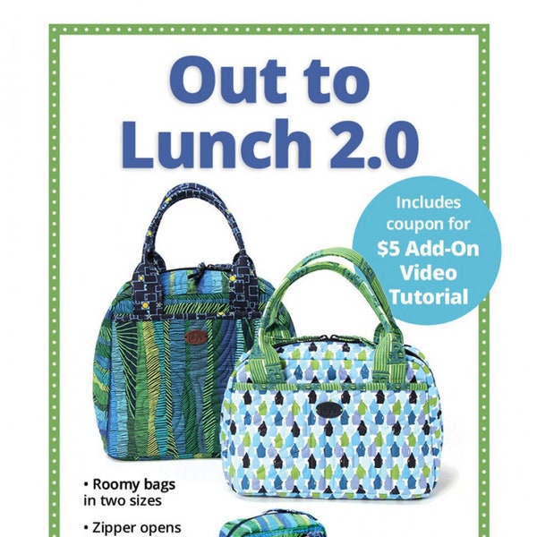 Out to Lunch 2.0 Zippered Bag Pattern by Annie - #PBA231-2 - Printed Paper Pattern with Instructions to Make 2 Sizes Lunch Bags