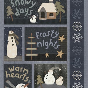 May include: A winter-themed fabric panel with the phrases "Snowy days", "Frosty nights", and "Warm hearts". The panel features snowmen, a house, trees, and snowflakes in a patchwork design. The color palette includes shades of blue, brown, and white.