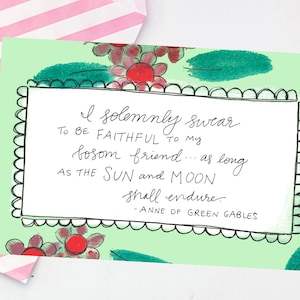 I solemnly swear to remain faithful - Anne of Green Gables Postcard - friendship postcard - cute snail mail - literary quote