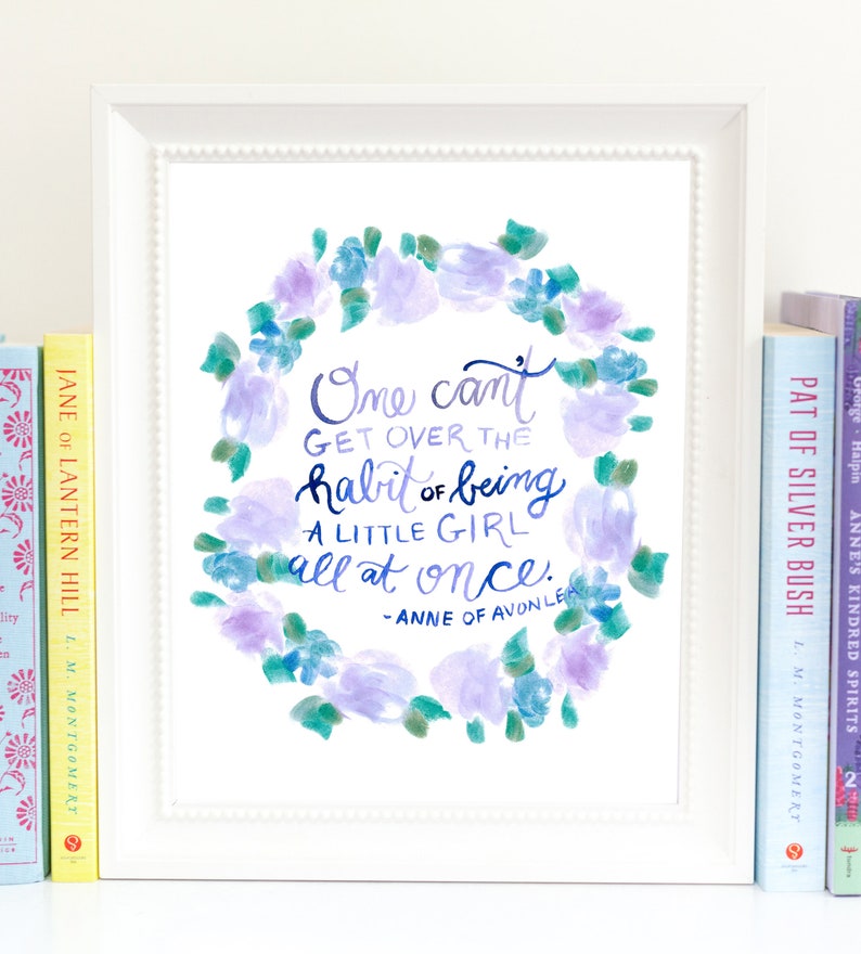 Anne of Avonlea Quote Growing Up Wall Art Print QAOA1 image 1