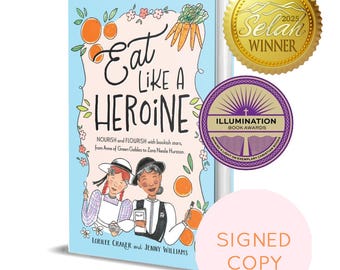 BOOK - Eat Like a Heroine - Signed Copy