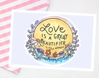 Love is a great beautifier Postcard - Louisa May Alcott - friendship postcard - cute snail mail - literary quote - bookworm postcard