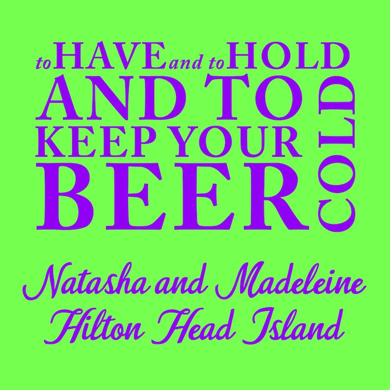 Banners /& More! Planning a Wedding Party? Download our Fun Design for Invitations Stadium Cups Koozies Signs Coasters Beverage Napkins