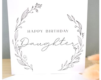 Daughter Happy Birthday Card | Family Greeting Card | For Her From Mum Dad | Birthday Keepsake Gift | 16th 18th 21st 30th Monochrome